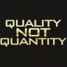 quality not quantity