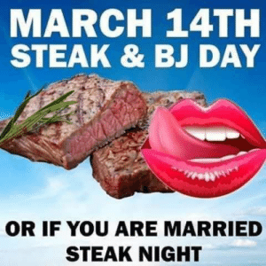 thumb_march-14th-steak-bj-day-or-if-you-are-45190527.png